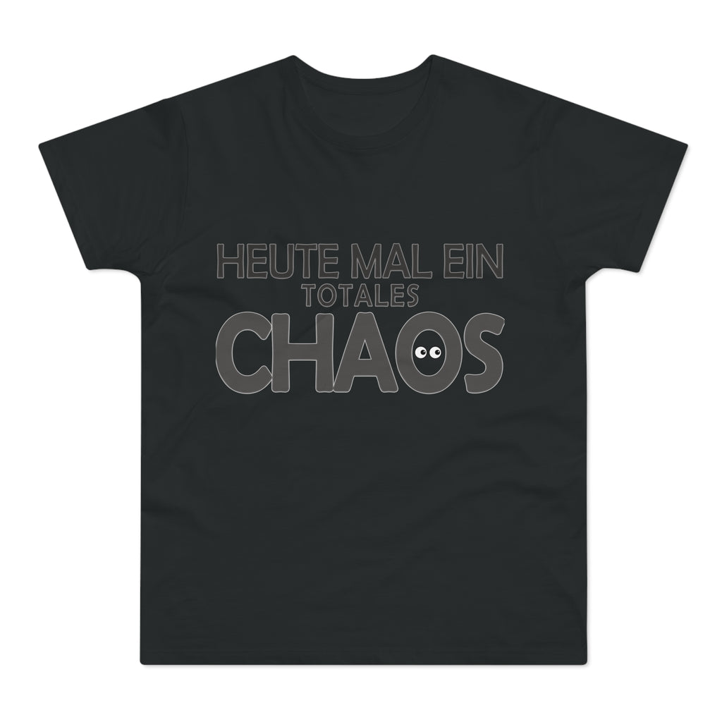 Heute mal ein totales Chaos – Herren T-Shirt