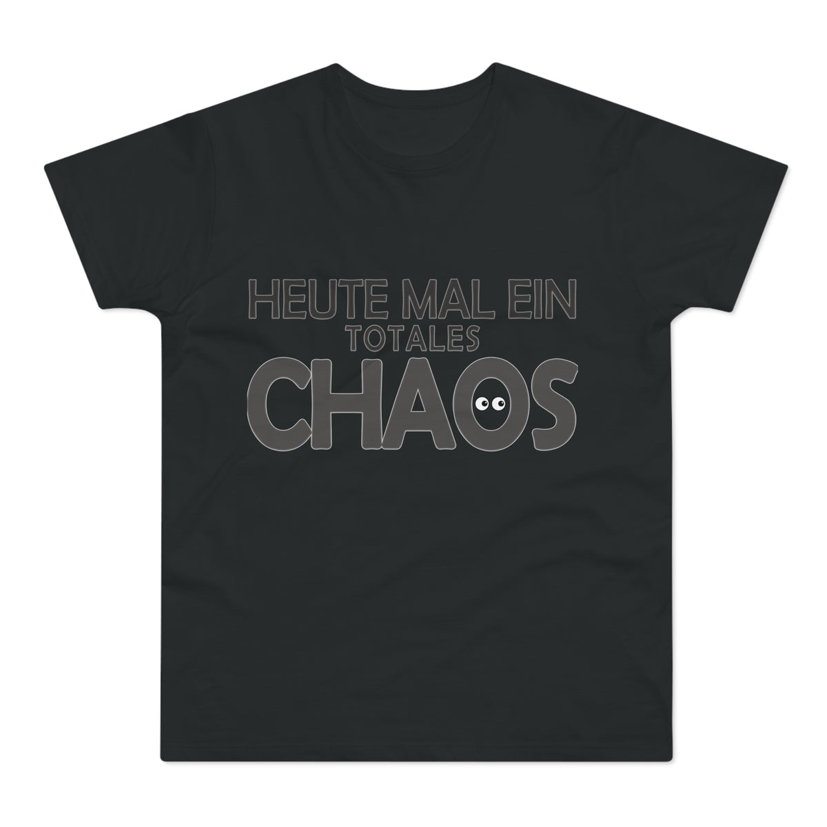 Heute mal ein totales Chaos – Herren T-Shirt