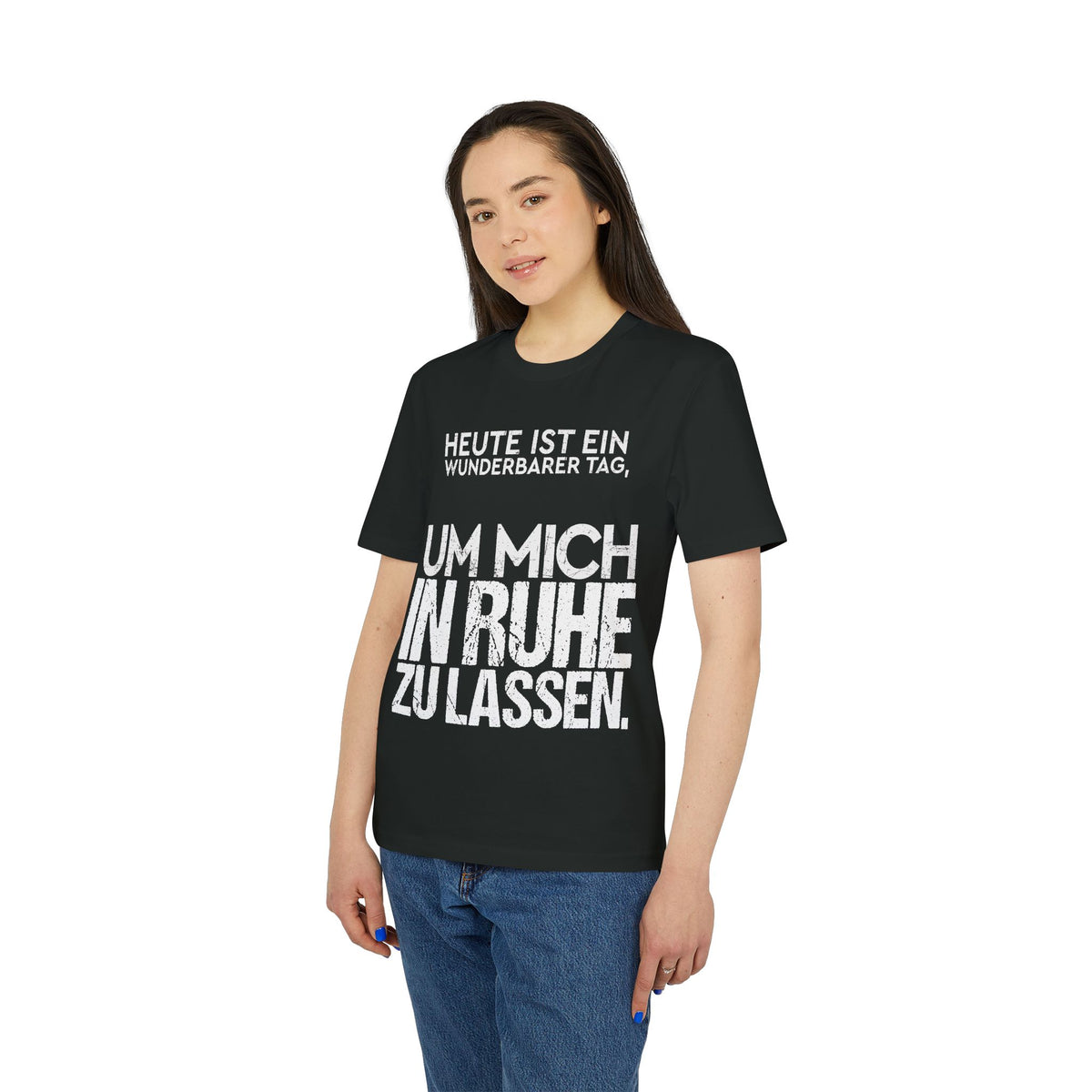Heute ist ein wunderbarer Tag, um mich in Ruhe zu lassen – Unisex T-Shirt