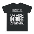 Heute ist ein wunderbarer Tag, um mich in Ruhe zu lassen – Herren T-Shirt