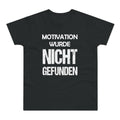 Motivation wurde nicht gefunden – Herren T-Shirt
