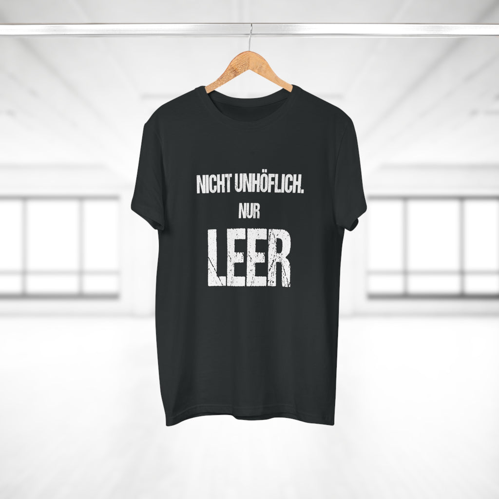Nicht unhöflich. Nur leer. – Herren T-Shirt
