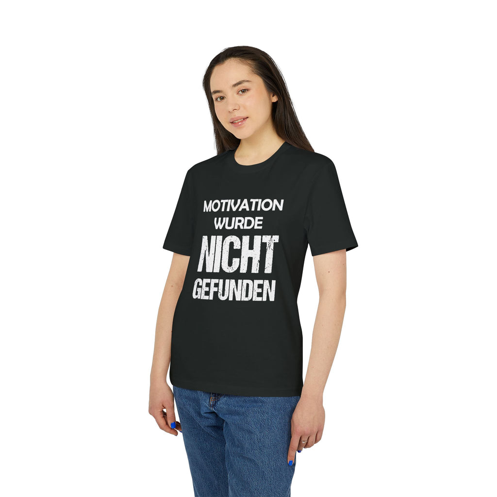 Motivation wurde nicht gefunden – Unisex T-Shirt