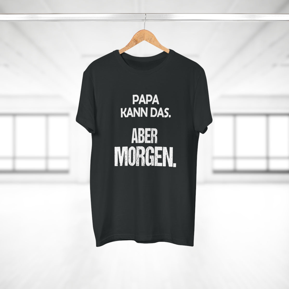 Papa kann das. Aber morgen. – Herren T-Shirt