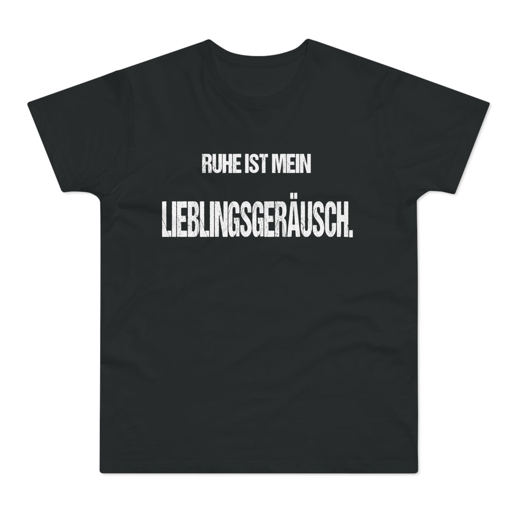 Ruhe ist mein Lieblingsgeräusch. – Herren T-Shirt