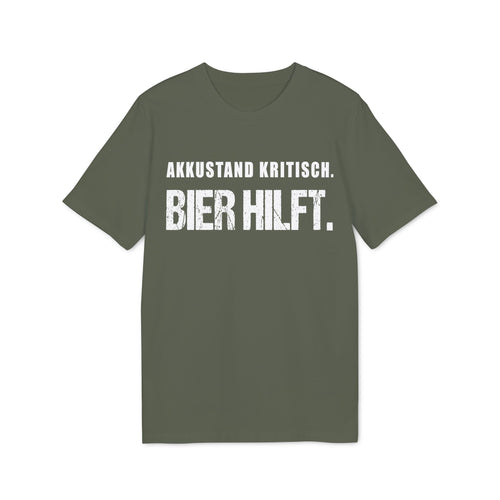 Akkustand kritisch. Bier hilft. – Unisex T-Shirt