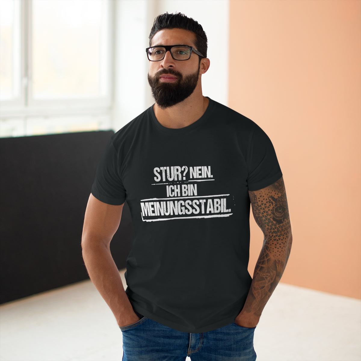 Stur? Nein. Ich bin meinungsstabil. – Herren T-Shirt