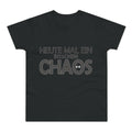 Heute mal ein bisschen Chaos – Herren T-Shirt