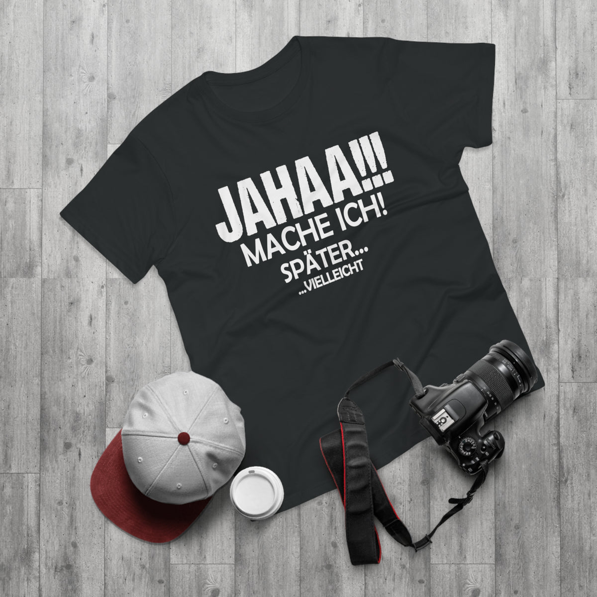 Jahaa. Mache ich später. Vielleicht. – Herren T-Shirt