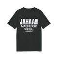 Jahaa Mache Ich Später Vielleicht – Unisex T-Shirt