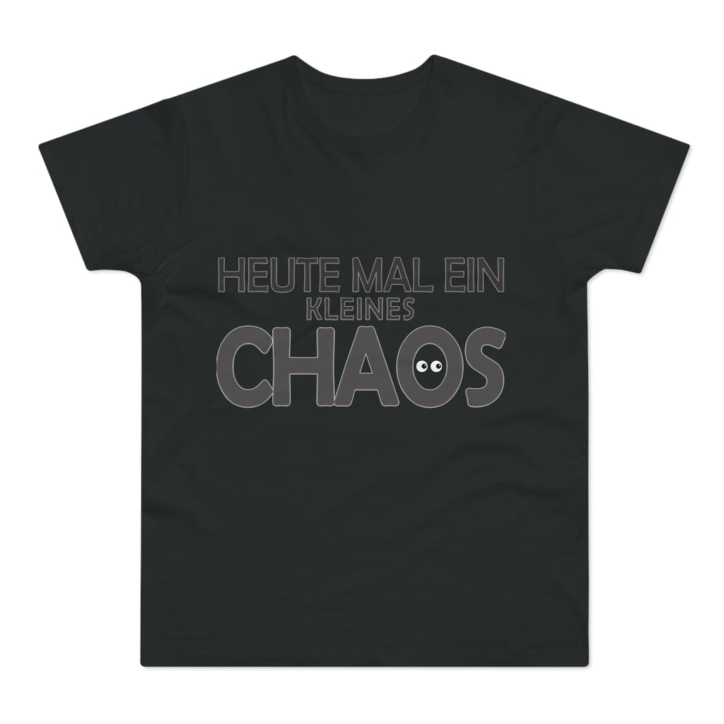 Heute mal ein kleines Chaos – Herren T-Shirt