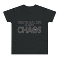 Heute mal ein kleines Chaos – Herren T-Shirt