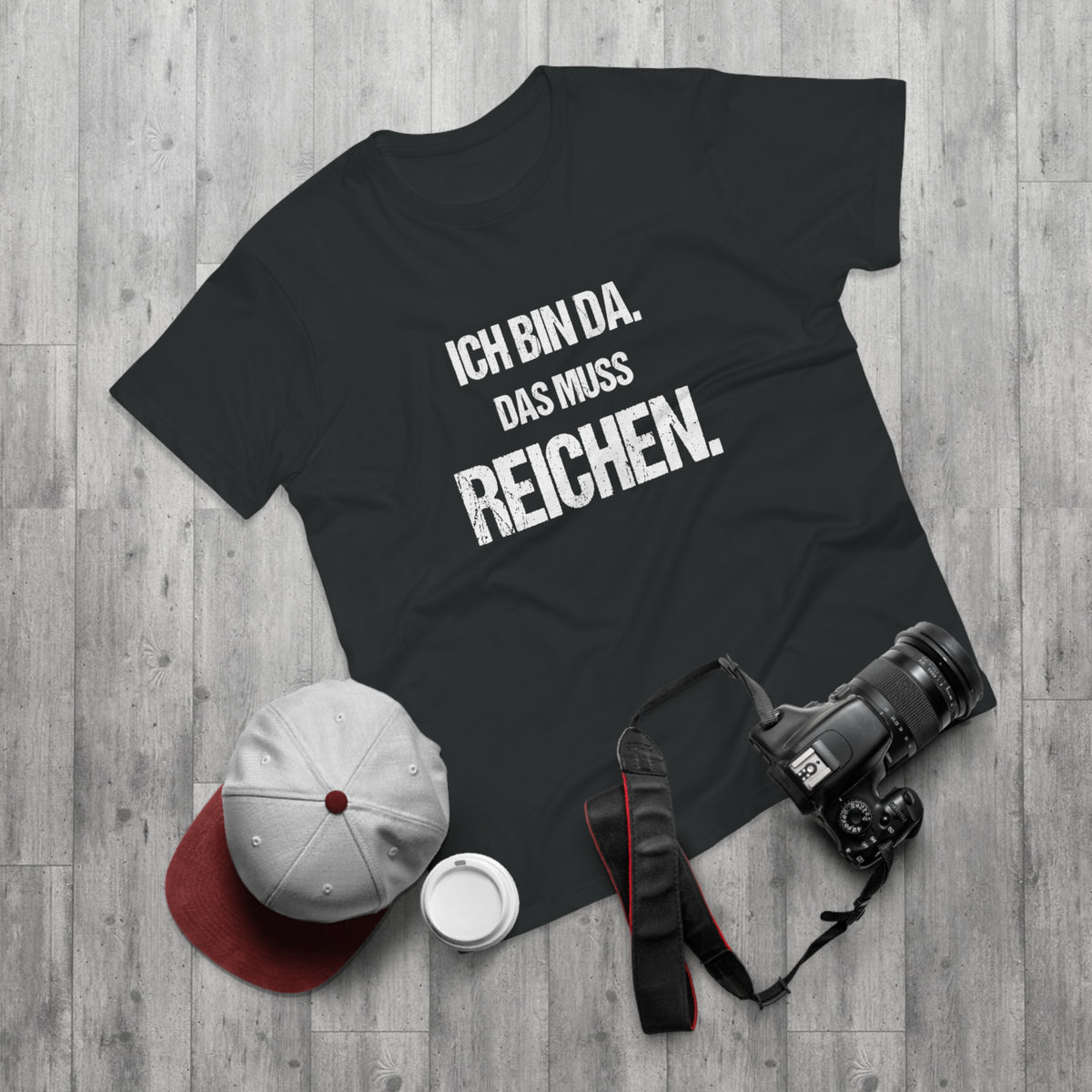 Ich bin da. Das muss reichen. – Herren T-Shirt