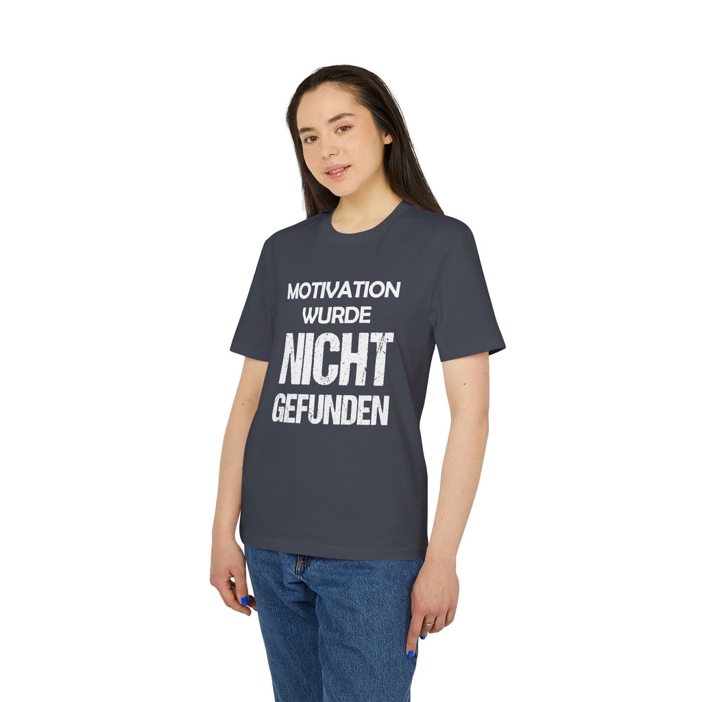 Motivation wurde nicht gefunden – Unisex T-Shirt